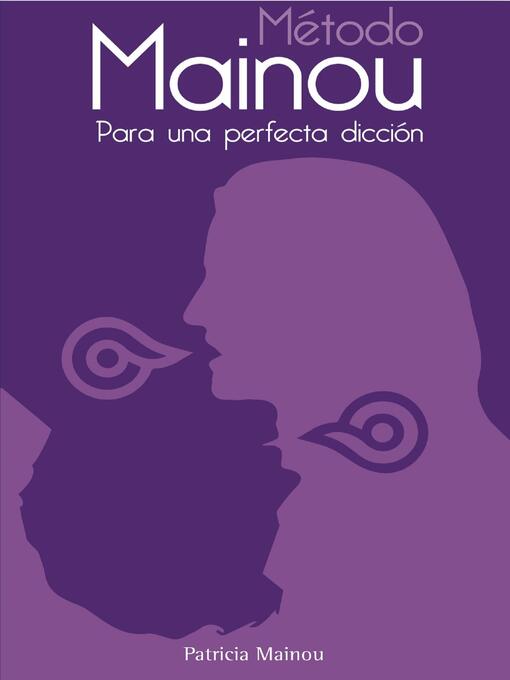 Title details for Método Mainou para una perfecta dicción by Patricia Mainou - Wait list